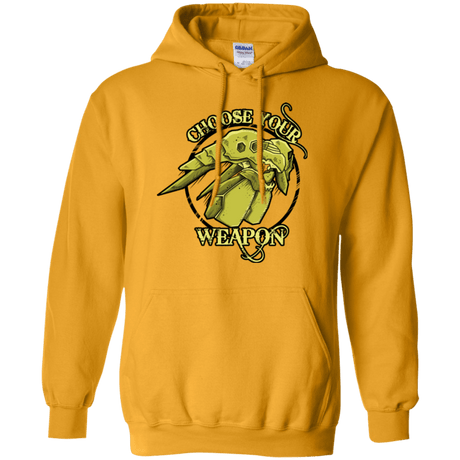 Sweatshirts Gold / Small CHOOSE YOUR WEAPON Pullover Hoodie