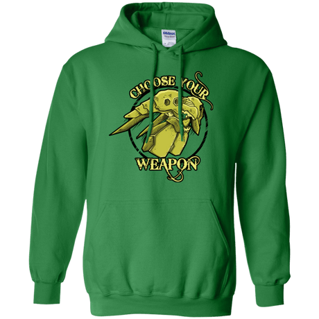 Sweatshirts Irish Green / Small CHOOSE YOUR WEAPON Pullover Hoodie