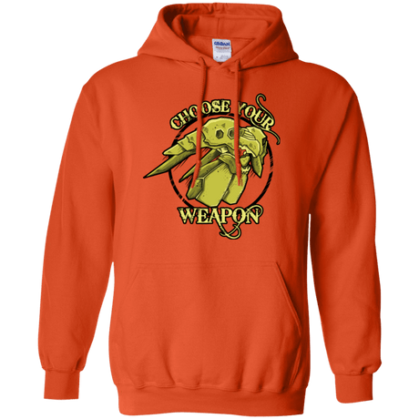 Sweatshirts Orange / Small CHOOSE YOUR WEAPON Pullover Hoodie
