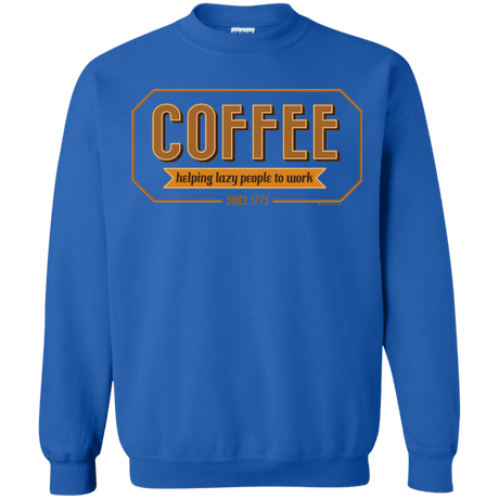 Sweatshirts Royal / Small Coffee For Lazy People Crewneck Sweatshirt