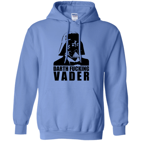 Sweatshirts Carolina Blue / Small Dart Fucking Vader Pullover Hoodie