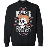 Deliverer Forever Crewneck Sweatshirt