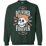 Deliverer Forever Crewneck Sweatshirt