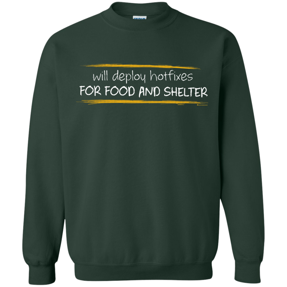 Sweatshirts Forest Green / Small Deploying Hotfixes For Food And Shelter Crewneck Sweatshirt