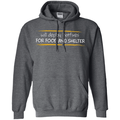 Sweatshirts Dark Heather / Small Deploying Hotfixes For Food And Shelter Pullover Hoodie