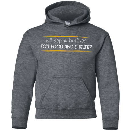 Sweatshirts Dark Heather / YS Deploying Hotfixes For Food And Shelter Youth Hoodie