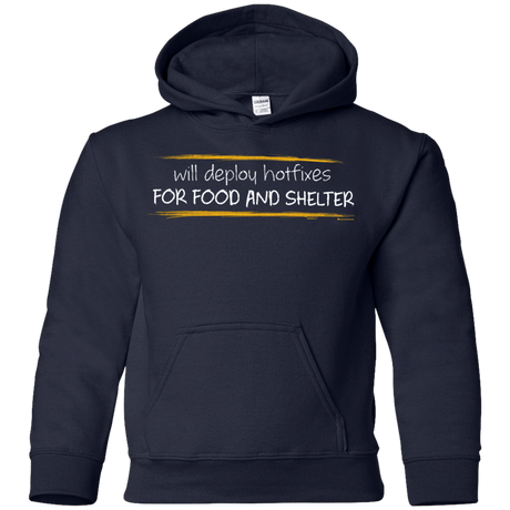 Sweatshirts Navy / YS Deploying Hotfixes For Food And Shelter Youth Hoodie