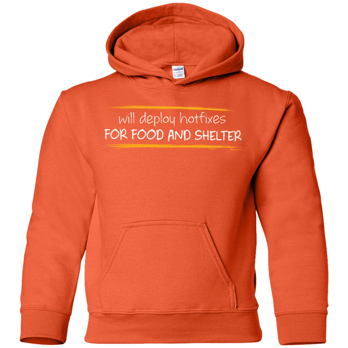 Sweatshirts Orange / YS Deploying Hotfixes For Food And Shelter Youth Hoodie