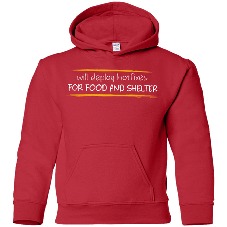 Sweatshirts Red / YS Deploying Hotfixes For Food And Shelter Youth Hoodie