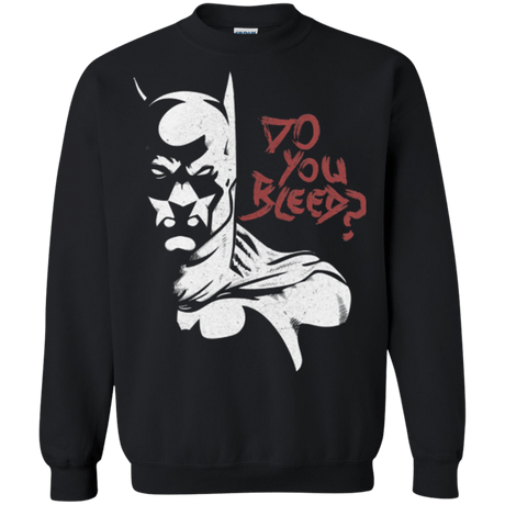 Sweatshirts Black / Small Do You Bleed? Crewneck Sweatshirt