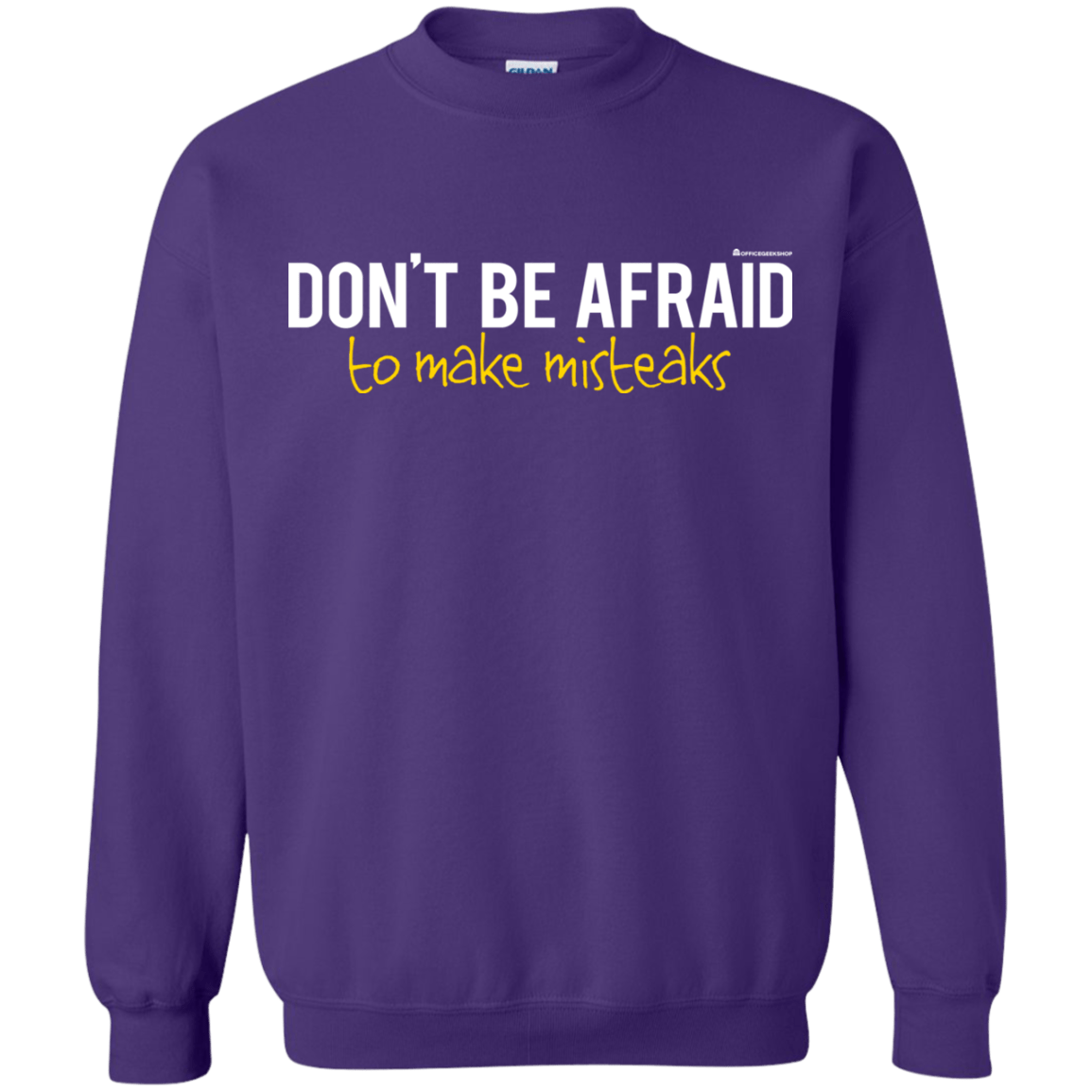 Sweatshirts Purple / Small Don_t Be Afraid To Make Misteaks Crewneck Sweatshirt