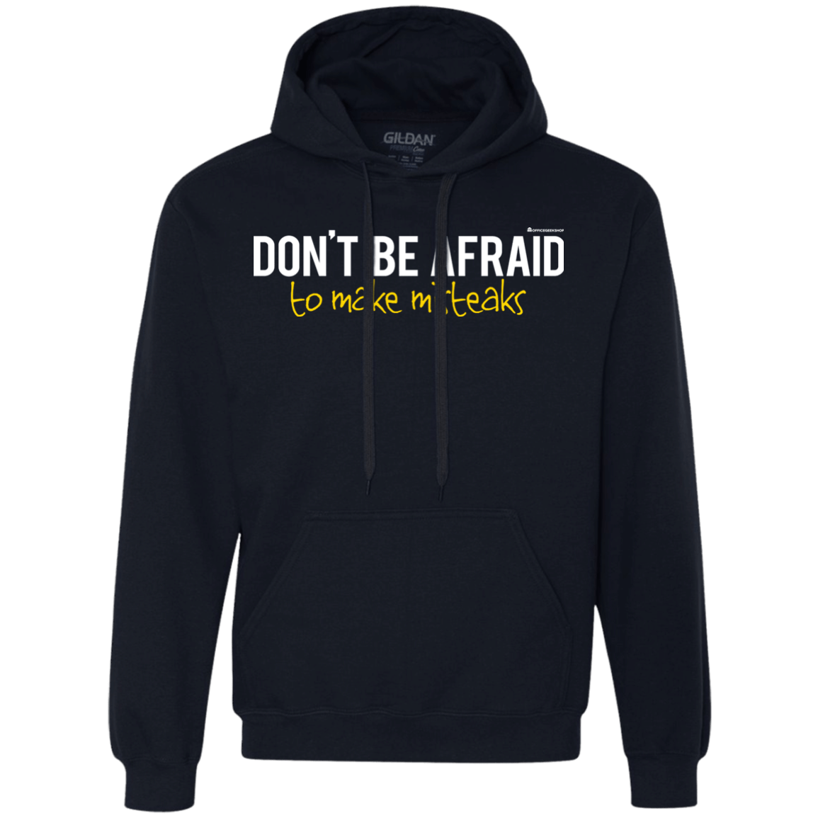 Sweatshirts Navy / Small Don_t Be Afraid To Make Misteaks Premium Fleece Hoodie
