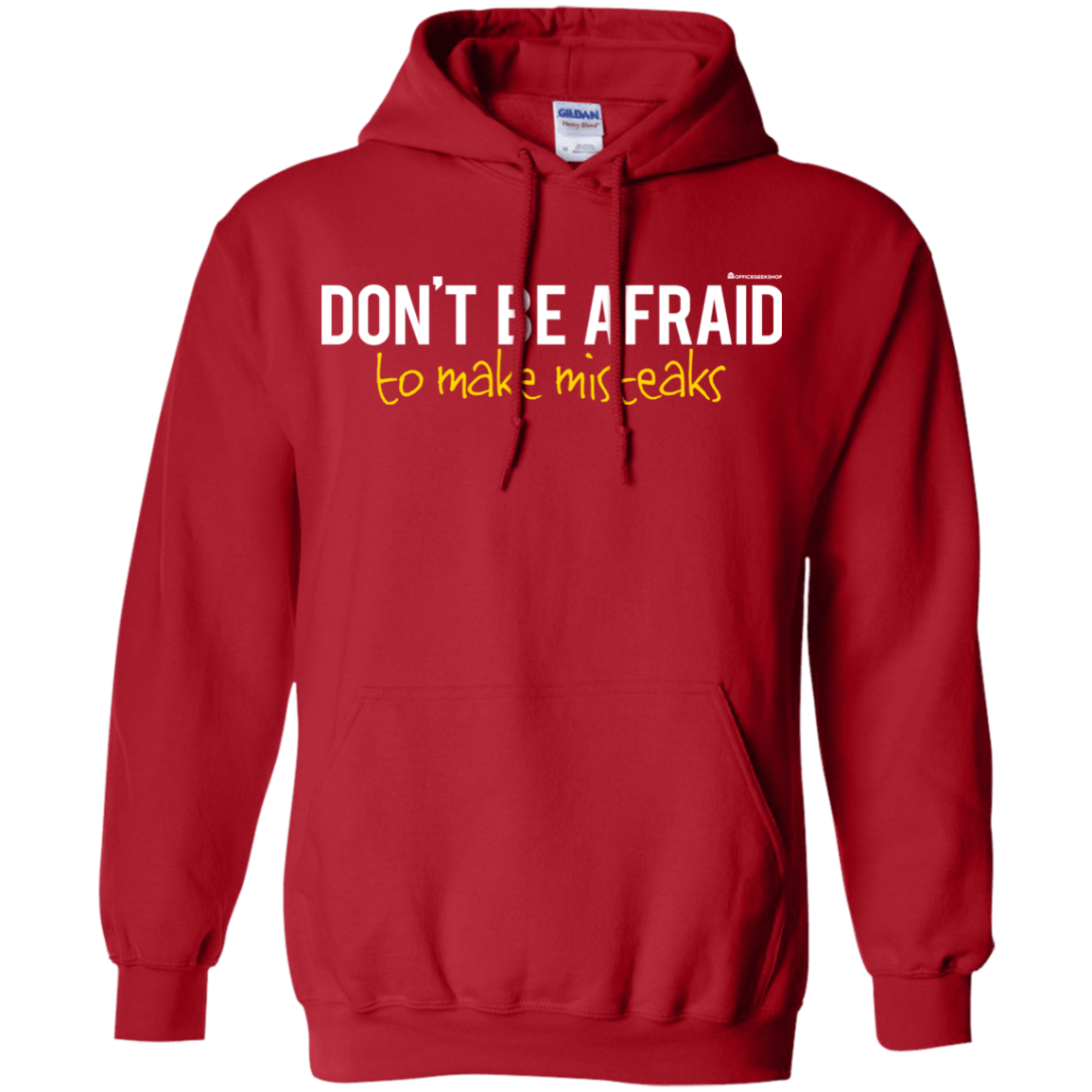 Sweatshirts Red / Small Don_t Be Afraid To Make Misteaks Pullover Hoodie