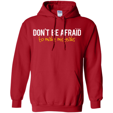 Sweatshirts Red / Small Don_t Be Afraid To Make Misteaks Pullover Hoodie