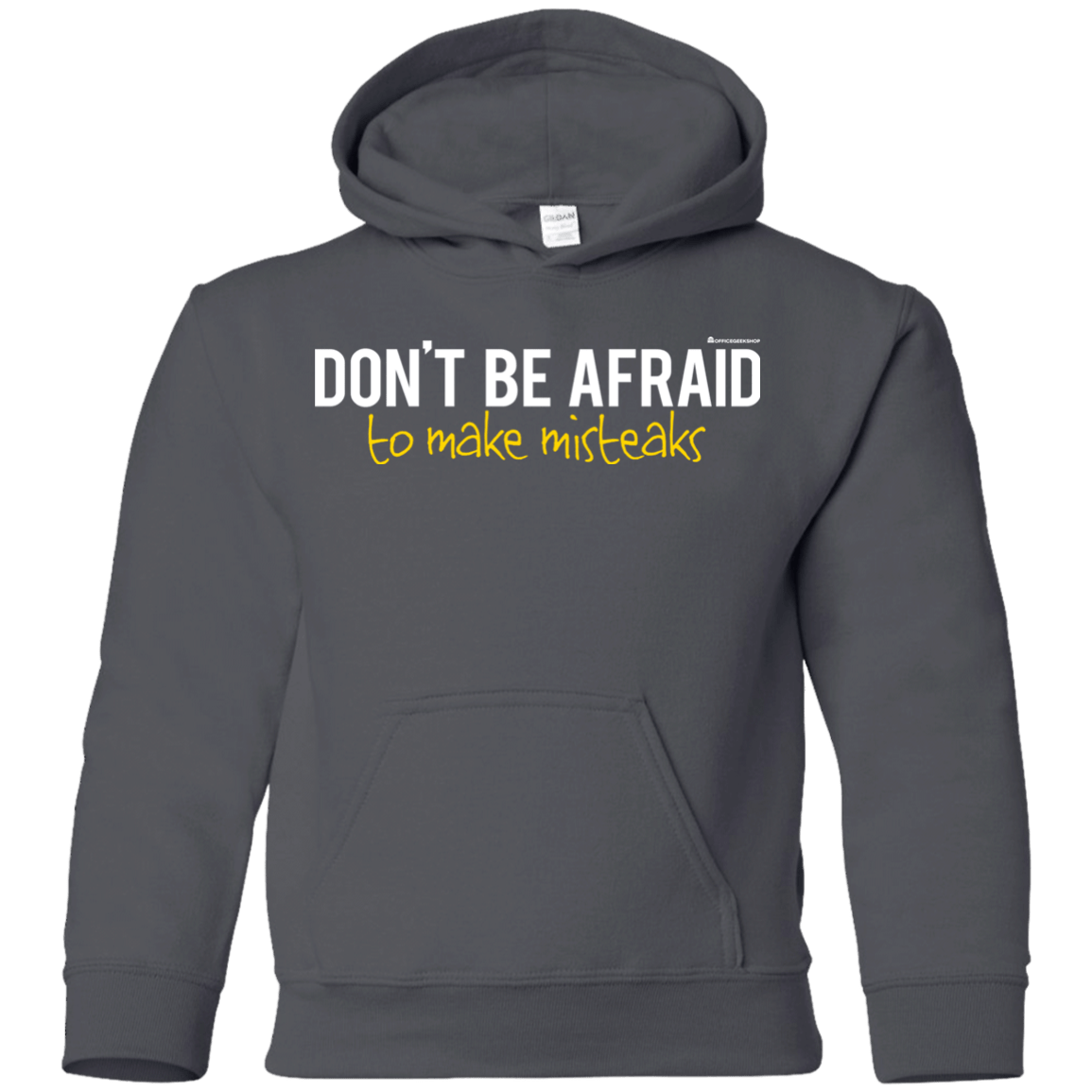 Sweatshirts Charcoal / YS Don_t Be Afraid To Make Misteaks Youth Hoodie