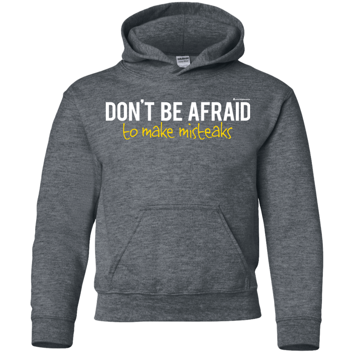 Sweatshirts Dark Heather / YS Don_t Be Afraid To Make Misteaks Youth Hoodie