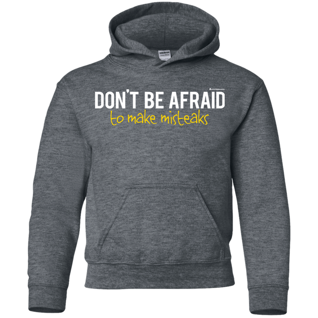 Sweatshirts Dark Heather / YS Don_t Be Afraid To Make Misteaks Youth Hoodie