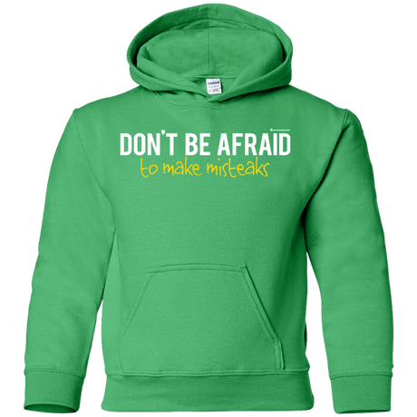 Sweatshirts Irish Green / YS Don_t Be Afraid To Make Misteaks Youth Hoodie