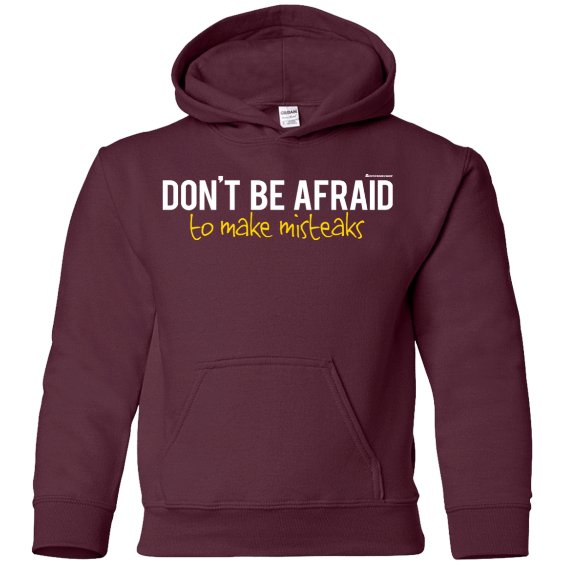 Sweatshirts Maroon / YS Don_t Be Afraid To Make Misteaks Youth Hoodie