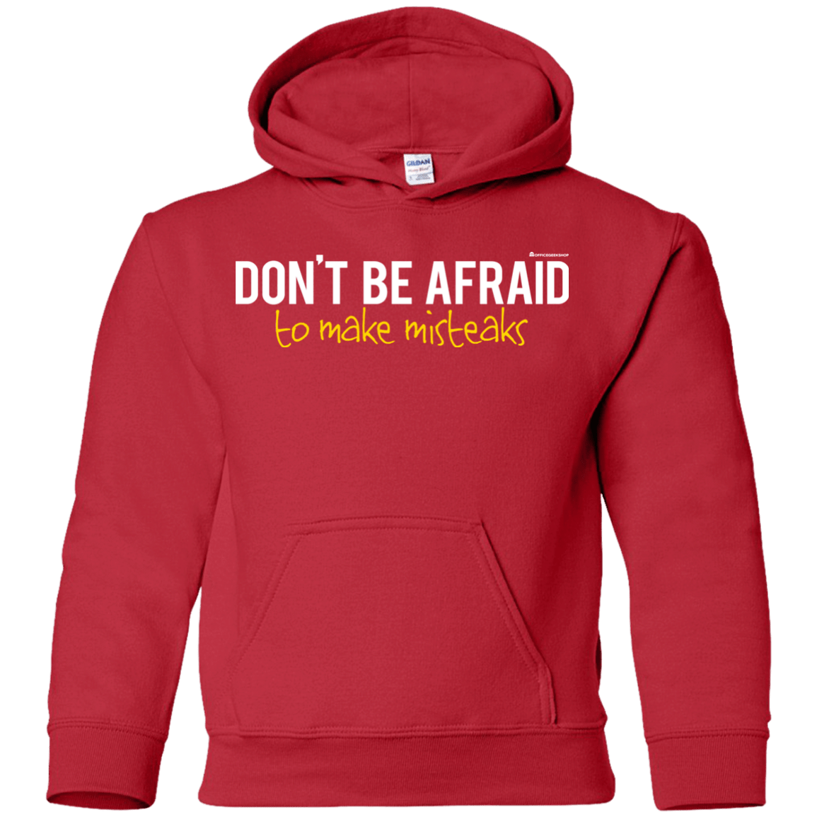 Sweatshirts Red / YS Don_t Be Afraid To Make Misteaks Youth Hoodie