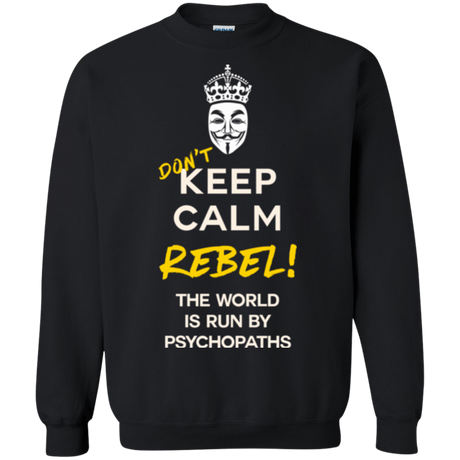 Sweatshirts Black / Small Dont Keep Calm Crewneck Sweatshirt