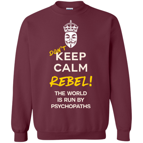Sweatshirts Maroon / Small Dont Keep Calm Crewneck Sweatshirt