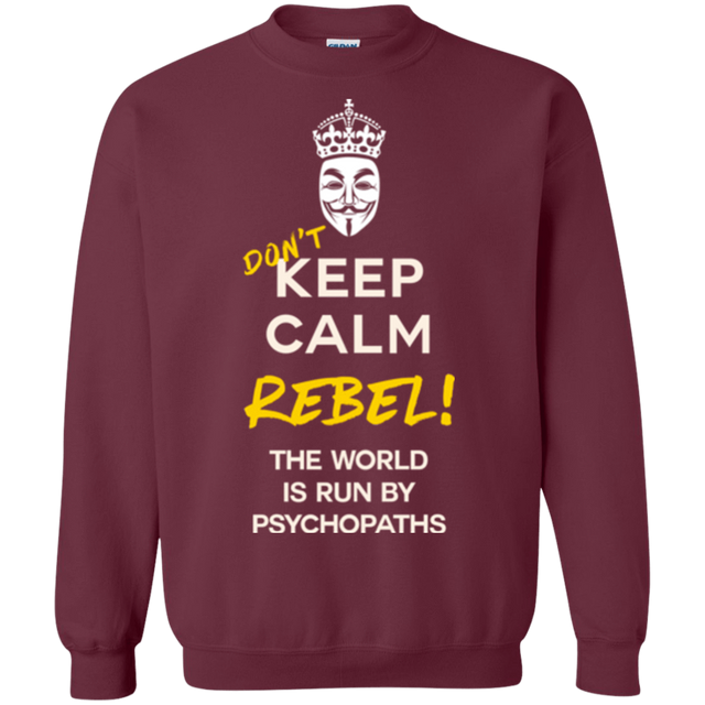 Sweatshirts Maroon / Small Dont Keep Calm Crewneck Sweatshirt