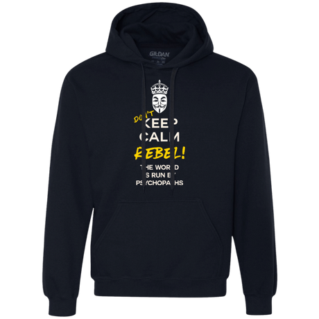 Sweatshirts Navy / Small Dont Keep Calm Premium Fleece Hoodie
