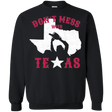 Sweatshirts Black / Small Dont Mess With Texas Crewneck Sweatshirt