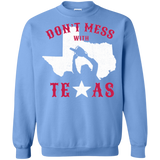 Sweatshirts Carolina Blue / Small Dont Mess With Texas Crewneck Sweatshirt
