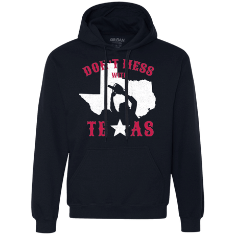 Sweatshirts Navy / Small Dont Mess With Texas Premium Fleece Hoodie