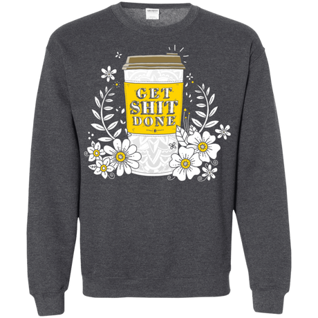 Sweatshirts Dark Heather / S Drink Coffee, Get Shit Done Crewneck Sweatshirt