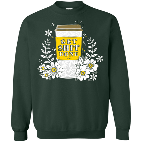 Sweatshirts Forest Green / S Drink Coffee, Get Shit Done Crewneck Sweatshirt