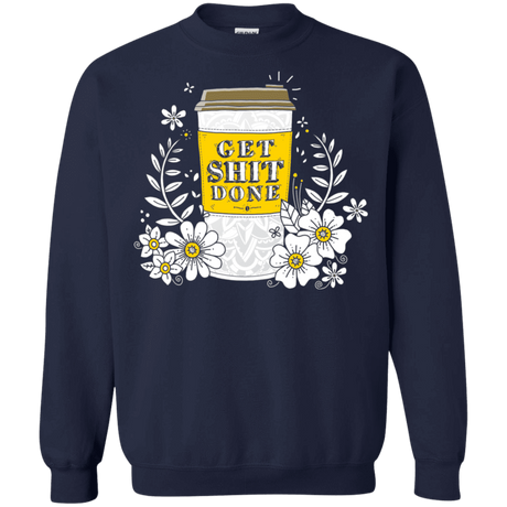 Sweatshirts Navy / S Drink Coffee, Get Shit Done Crewneck Sweatshirt