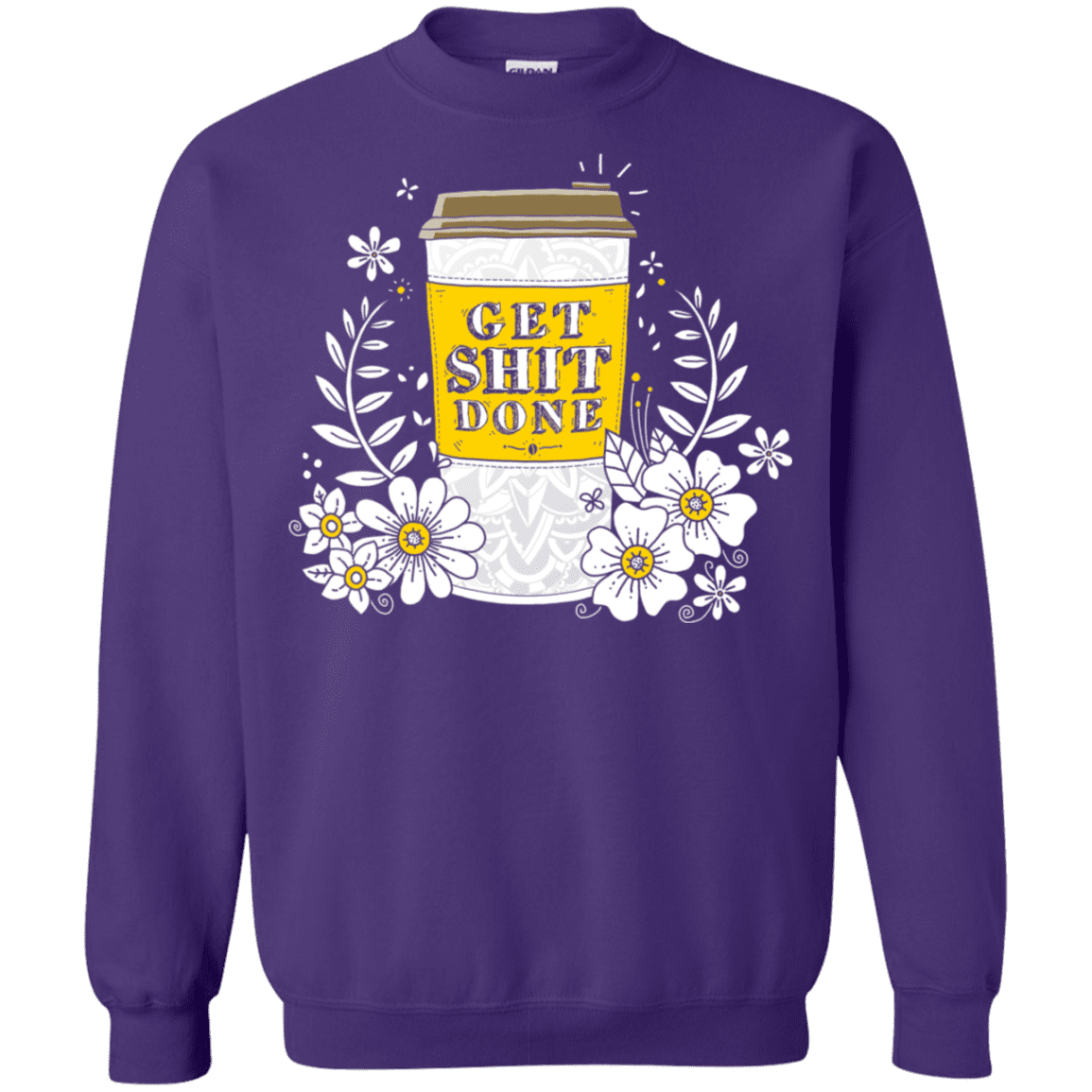 Sweatshirts Purple / S Drink Coffee, Get Shit Done Crewneck Sweatshirt