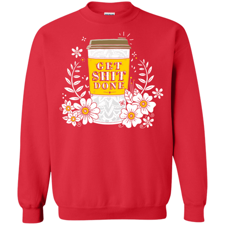 Sweatshirts Red / S Drink Coffee, Get Shit Done Crewneck Sweatshirt