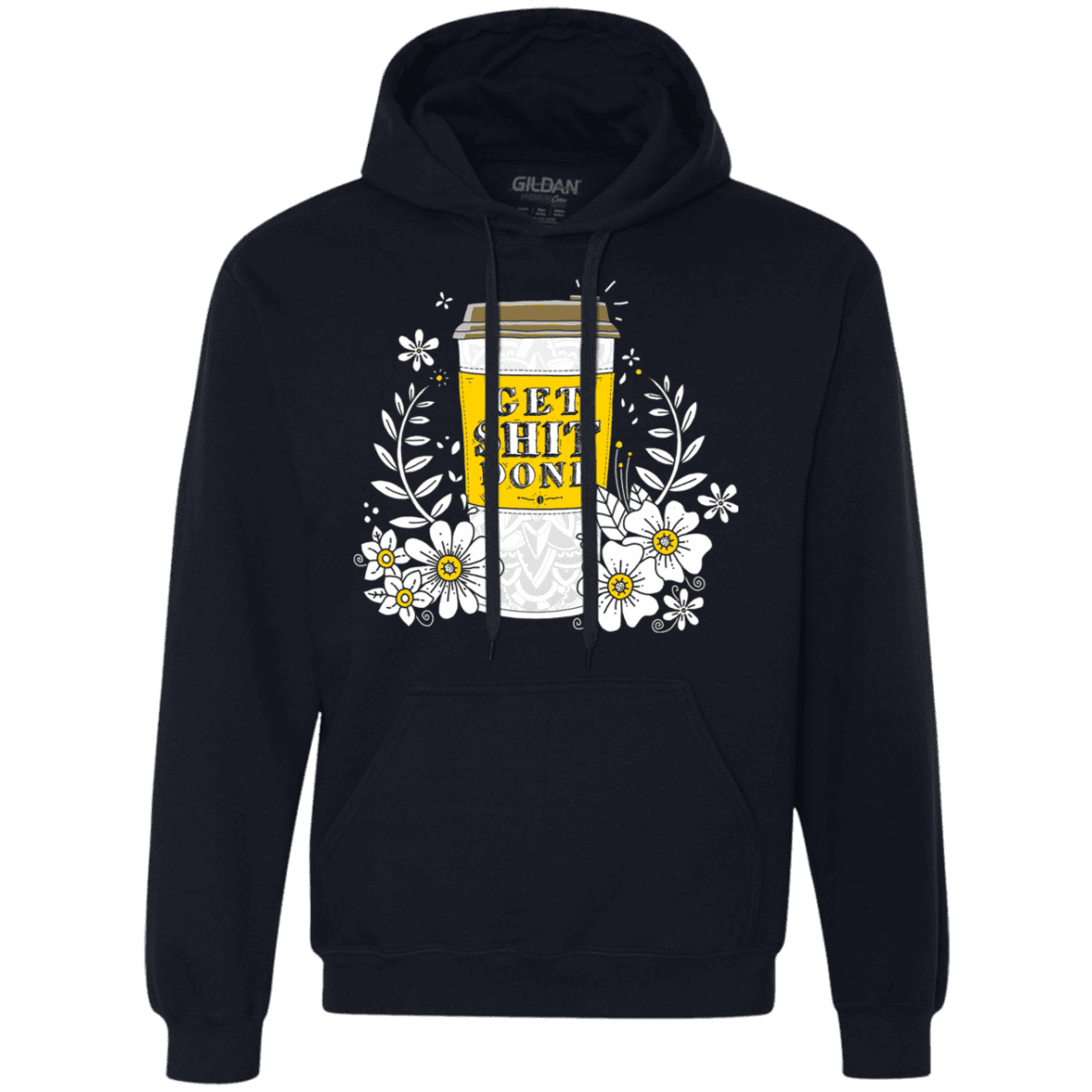 Sweatshirts Navy / S Drink Coffee, Get Shit Done Premium Fleece Hoodie