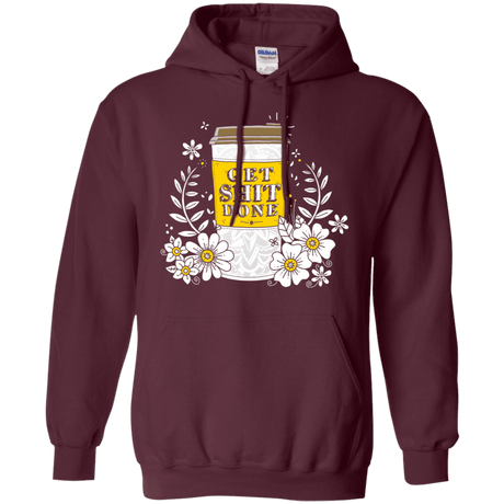 Sweatshirts Maroon / S Drink Coffee, Get Shit Done Pullover Hoodie