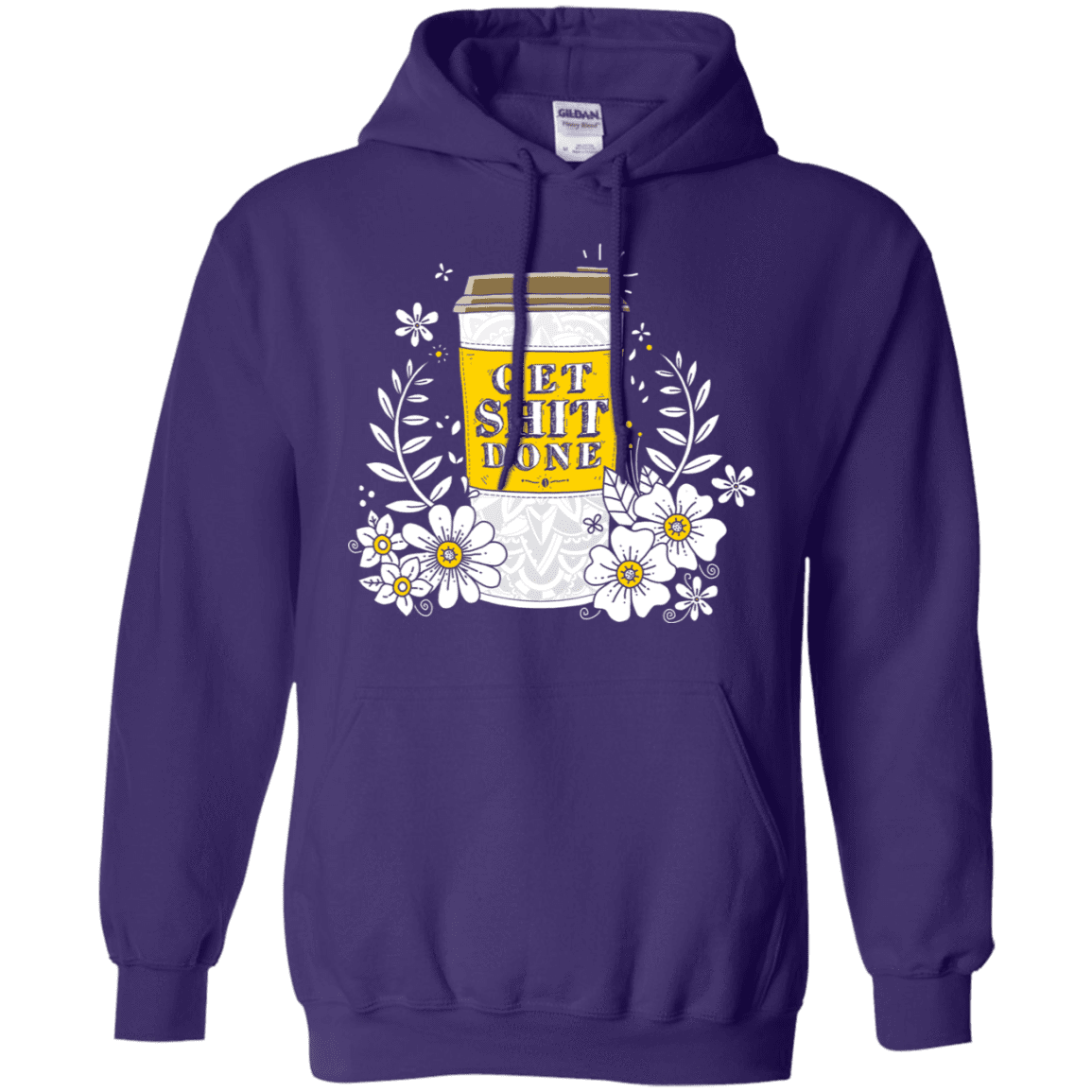 Sweatshirts Purple / S Drink Coffee, Get Shit Done Pullover Hoodie