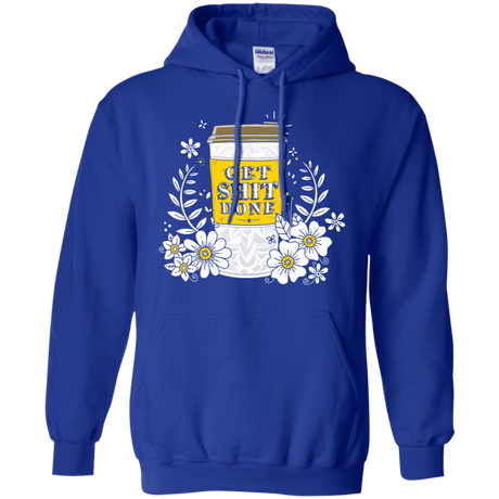 Sweatshirts Royal / S Drink Coffee, Get Shit Done Pullover Hoodie