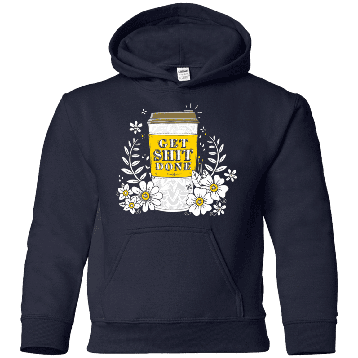 Sweatshirts Navy / YS Drink Coffee, Get Shit Done Youth Hoodie