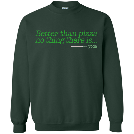 Sweatshirts Forest Green / S Eat pizza, You must Crewneck Sweatshirt