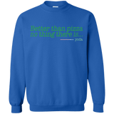 Sweatshirts Royal / S Eat pizza, You must Crewneck Sweatshirt