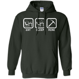 Sweatshirts Forest Green / Small Eat Sleep Mine Pullover Hoodie