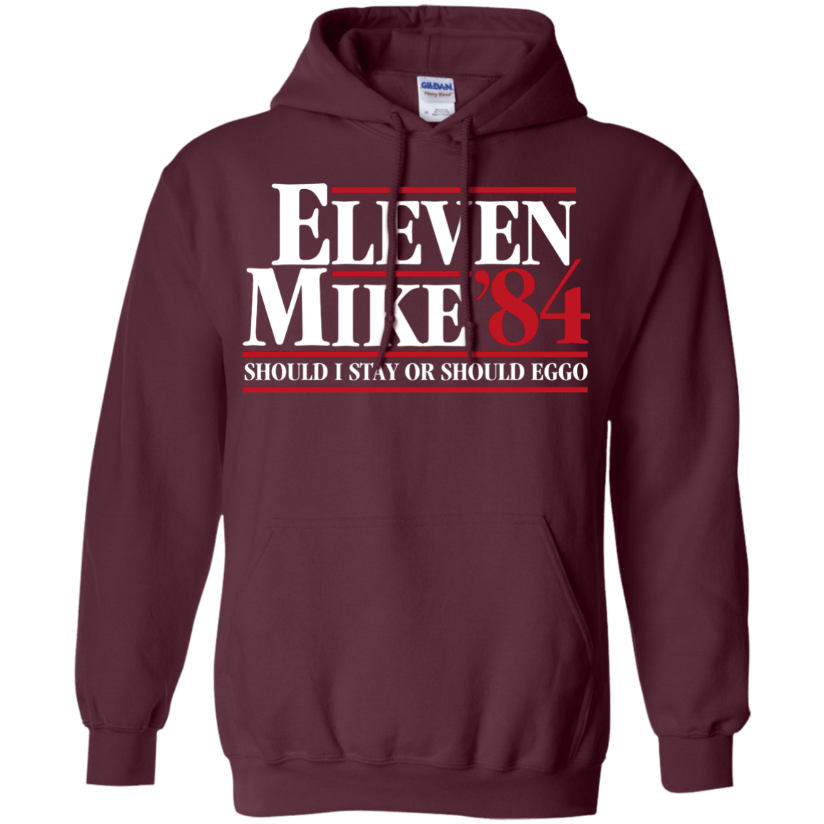 Sweatshirts Maroon / Small Eleven Mike 84 - Should I Stay or Should Eggo Pullover Hoodie