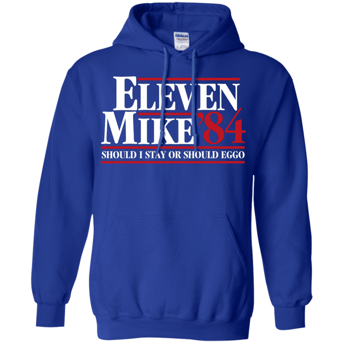 Sweatshirts Royal / Small Eleven Mike 84 - Should I Stay or Should Eggo Pullover Hoodie