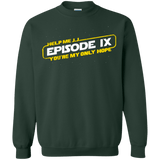 Sweatshirts Forest Green / Small Episode IX Crewneck Sweatshirt
