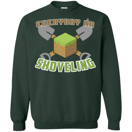 Sweatshirts Forest Green / Small Everyday Shoveling Crewneck Sweatshirt