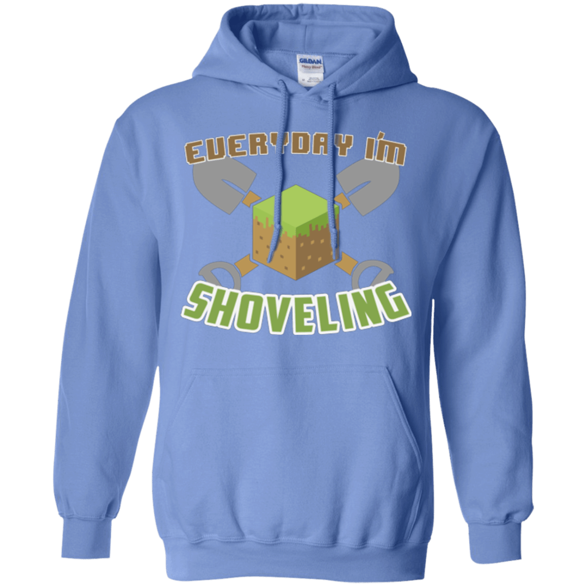 Sweatshirts Carolina Blue / Small Everyday Shoveling Pullover Hoodie