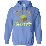 Sweatshirts Carolina Blue / Small Everyday Shoveling Pullover Hoodie